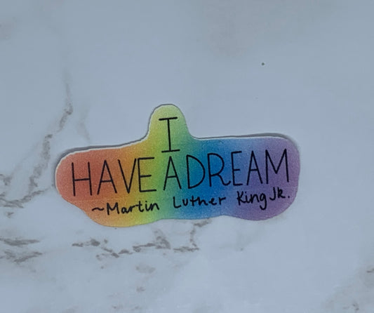 I have a dream sticker