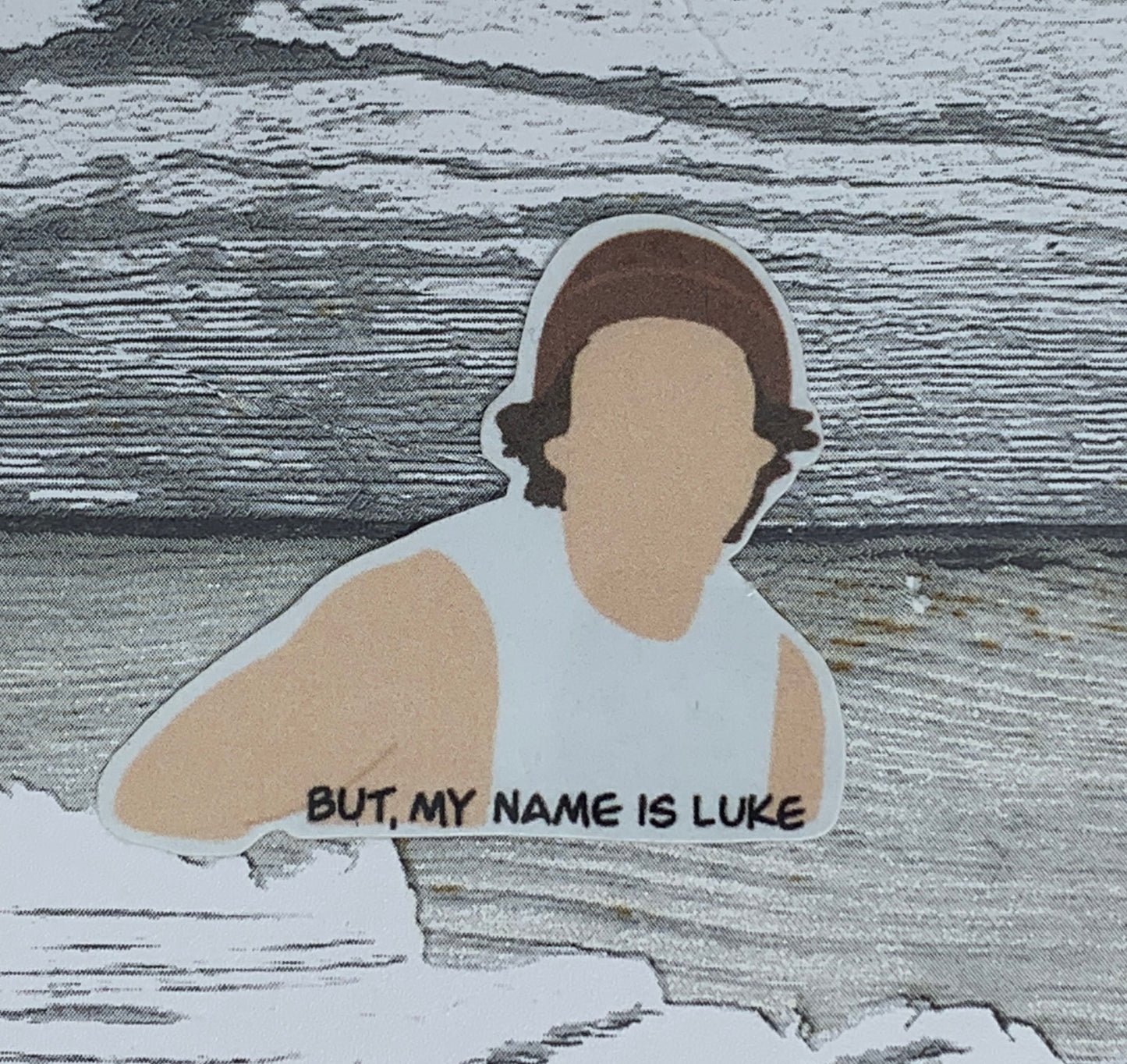 But, My name is Luke sticker